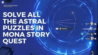 Solve all the astral puzzles in Mona Story Quest || Genshin Impact