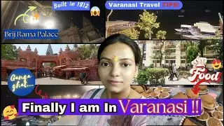 My first day in BANARAS 🥺🧿🙏🏻 1 din me itna kuch 😧 Wapis ayi apne CITY After 7 YEARS 😱#TravelSeries