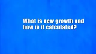 What is New Growth and how is it calculated?