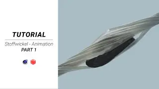 Cinema 4D Tutorial | Stoffwickel Animation (Part 1)