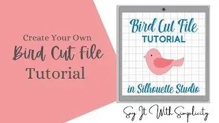 Bird Cut File Tutorial in Silhouette Studio