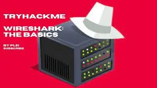 TryHackMe | Wireshark: The Basics | Walkthrough
