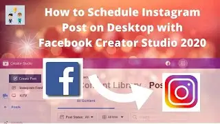 How to Schedule Instagram Post on Desktop with Facebook Creator Studio 2020