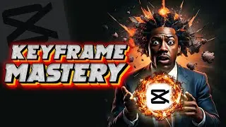 7 UNSTOPPABLE ways on how to use keyframe in capcut pc app Capcut Pc Keyframe Tutorial 2024