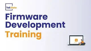Firmware Development Training | Firmware Development Online Certification Course - TekSlate