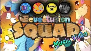 Collab Production - Eeveelution Squad | PKM-150 (ft. LukarioBro, KeRaw, Lowy)
