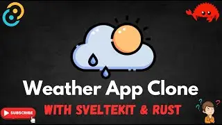 Weather App Clone using SvelteKit + RUST | Desktop App using RUST | Tauri | SvelteKit