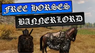 The EASIEST way to GET FREE HORSES in Bannerlord!