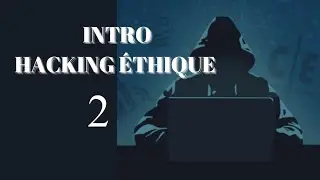 Épisode 2: Le processus du hacking éthique