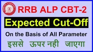 RRB ALP CBT-2 Expected Cut-Off || SAFE SCORE