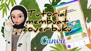 Tutorial Membuat cover dengan  Canva