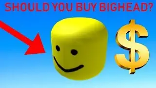 SHOULD YOU BUY BIGHEAD? (Roblox Memorial Day Sale 2019)