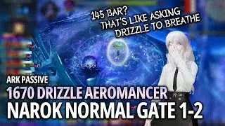 [Lost Ark]1670 Drizzle Aeromancer(Ark Passive) - Narok(Brelshaza) NM Gate 1-2
