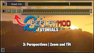 Replay Mod Tutorials: Zoom and Tilt | Episode 3