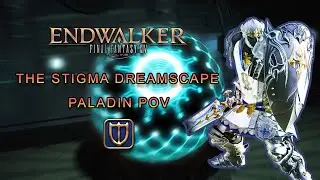 [FFXIV Endwalker] The Stigma Dreamscape - Paladin POV