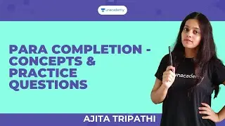 Para Completion - Concepts & Practice Questions | Concepts for IPMAT, DU JAT, NPAT SET & UGAT