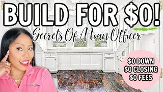 How To Build A BRAND NEW Home For $0 | Secrets Of A Loan Officer