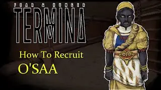 How to Recruit O'saa Early (Fear and Hunger 2: Termina)
