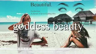 “you’re an actual goddess” subliminal(beauty, self love, crush)
