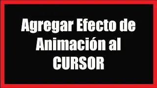 🖱 Cómo Agregar Efectos de Animación al Cursor en Tu Blog 📌 (Blogger & HTML) este 2022