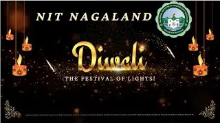 ✨ Diwali 2024 at NIT Nagaland - A Festival of Lights & Joy! ✨