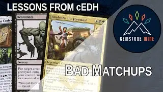 Bad Matchups -- Lessons from cEDH
