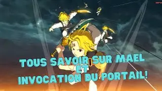 7DS Grand Cross : Tous savoir sur mael et invocation du portail
