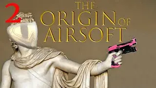 The Origin of Airsoft