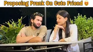 Best Proposing Prank On Cute Friend 🥰 | @AwaisBhatti28