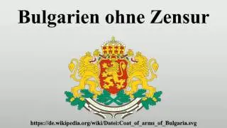 Bulgarien ohne Zensur