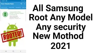 New Method Root 2021 Free File & Tool | How To All Samsung Root Any Model Without Box 1000% Work