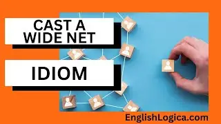 Cast A Wide Net - Idiom | Learn Common English Idioms