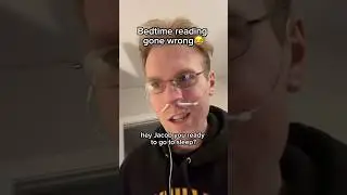 Bedtime Reading Gone Wrong 