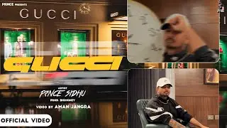 Gucci (Official Video) || P₹NCE SIDHU || 07 to 6ix Ep || New Haryanvi Songs 2023