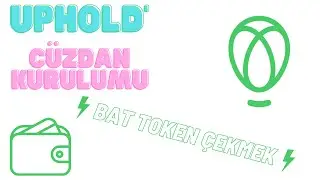 UPHOLD CÜZDAN KURULUMU I BRAVE ÖDÜLLERİ NASIL ÇEKİLİR I İŞLEM YAPMADAN BAT TOKEN KAZANMAK I