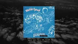 Motörhead - Dead Men Tell No Tales (Bomber Demo)