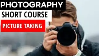 BASIC PHOTOGRAPHY TUTORIALS FOR BEGINNERS / FREE ONLINE SHORT COURSE