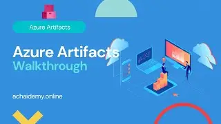 Azure Artifacts - Detailed Walkthrough