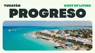 Is Progreso Still Affordable for Expats? (2026 Prices)