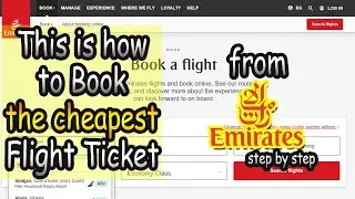 How to book the CHEAPEST flight ticket from Emirates airlines official website step by step