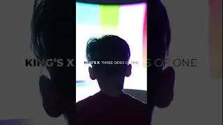 King's X - Three Sides of One (OUT NOW) 