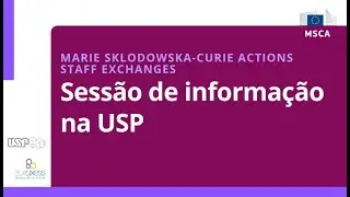 MSCA Staff exchanges na USP - sessão de informação com depoimentos