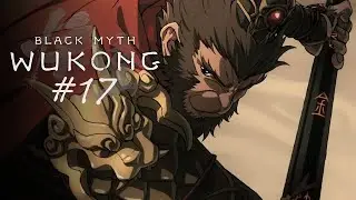 Black Myth: Wukong - Part 17 - Tangled in their SILK!