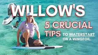 5 Crucial Tips to Water Start on a WingFoil!