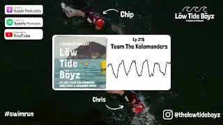 Team The Kalamanders | Low Tide Boyz, a Swimrun Podcast | Ep 215