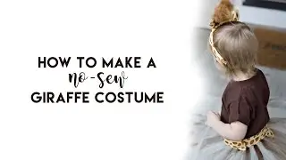 No Sew Giraffe Costume