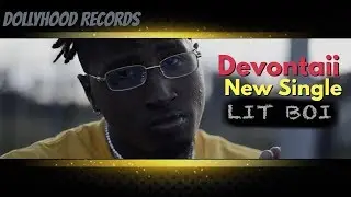 Devontaii - Lit Boi