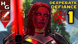 SWTOR ► Desperate Defiance (Part 1) ► Sith Warrior [DS Female]