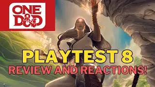 One D&D Playtest 8: A Quick Review!