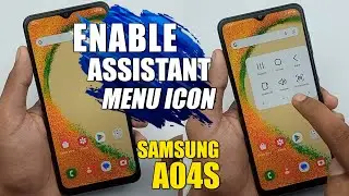 How To Get Assistant Menu Icon - Samsung Galaxy A04s